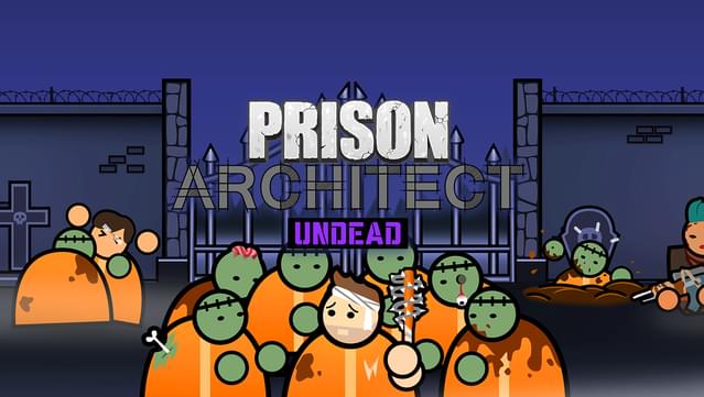 Prison Architect - Undead