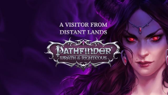 Pathfinder: Wrath of the Righteous - Un visiteur d'une contrée lointaine
