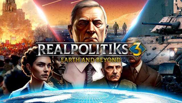 Realpolitiks 3: Earth and Beyond