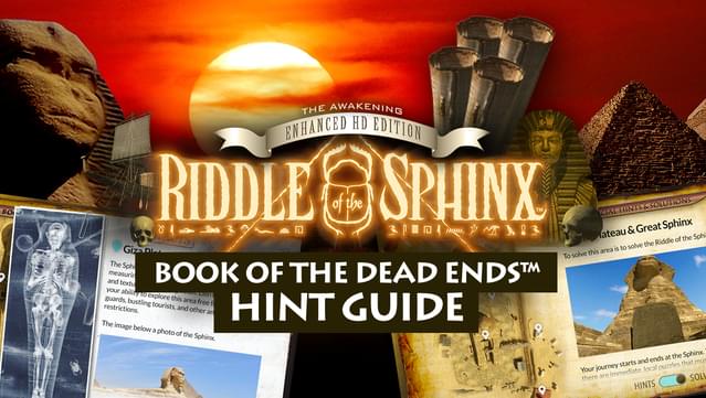 Riddle of the Sphinx™ Book of the Dead Ends™ In-Game Hint Guide