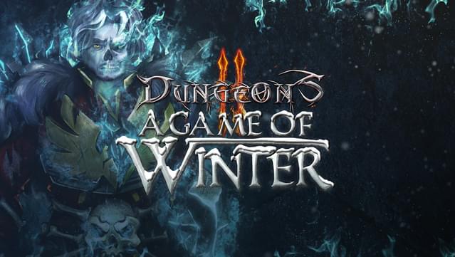 Dungeons 2: A Game of Winter