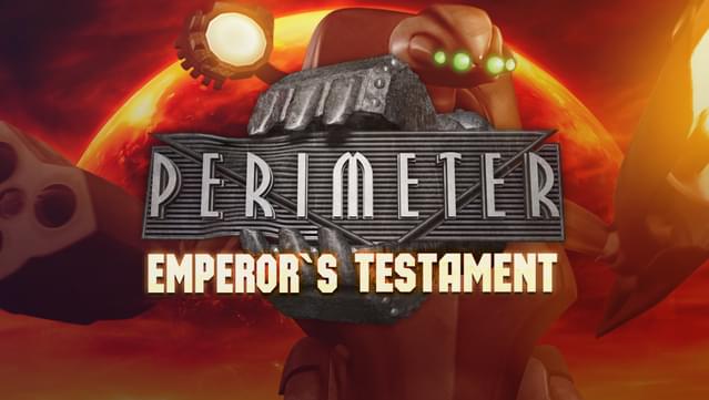 Perimeter: Emperor's Testament