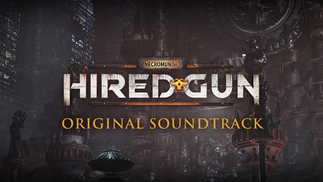 Necromunda: Hired Gun - Original Soundtrack