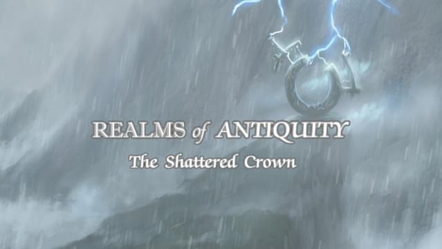 Realms of Antiquity: The Shattered Crown