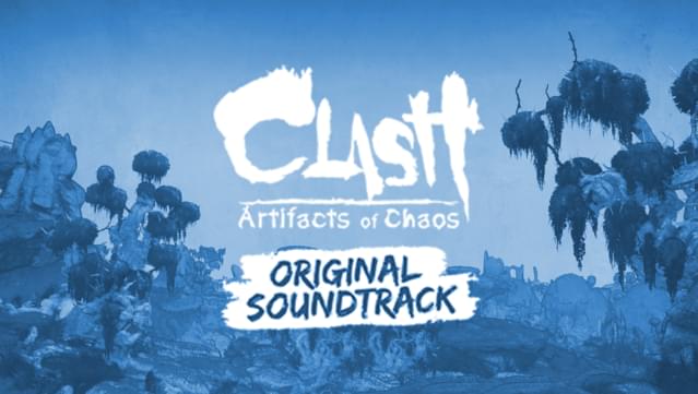 Clash: Artifacts of Chaos Soundtrack