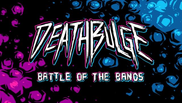 Deathbulge: Battle of the Bands