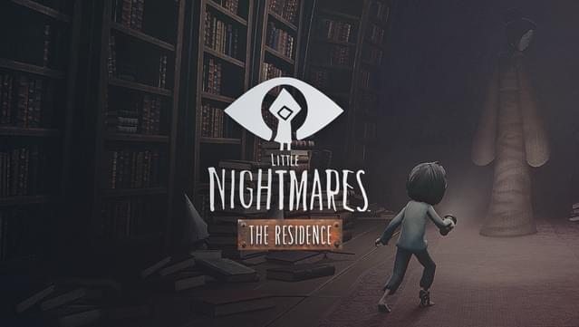 Little Nightmares - The Residence DLC