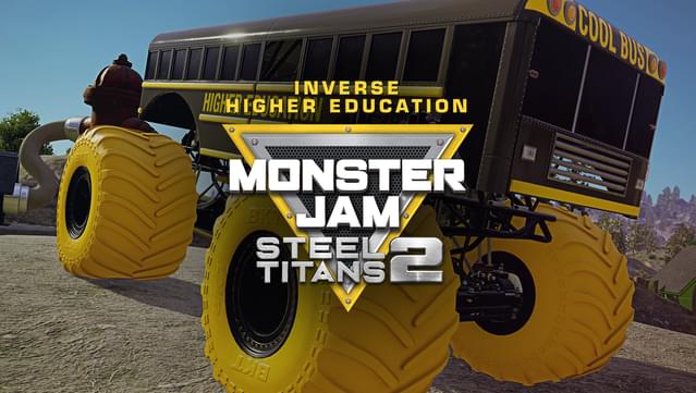 Monster Jam Steel Titans 2 - Inverse Higher Education