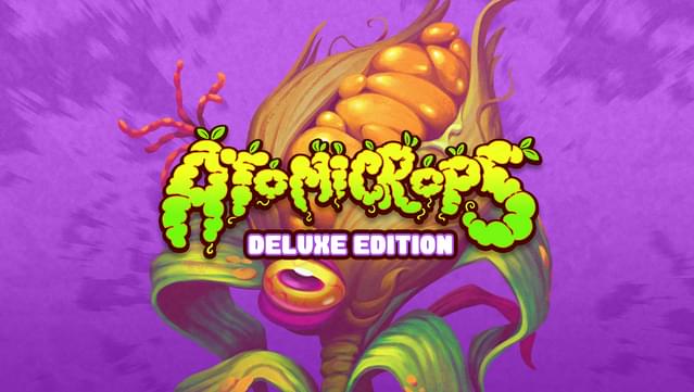 Atomicrops Deluxe Edition
