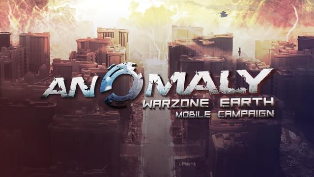 Anomaly Warzone Earth Mobile Campaign