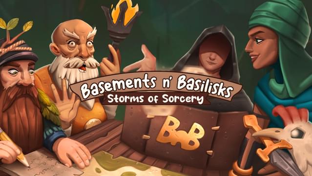 Basements n' Basilisks: Storms of Sorcery