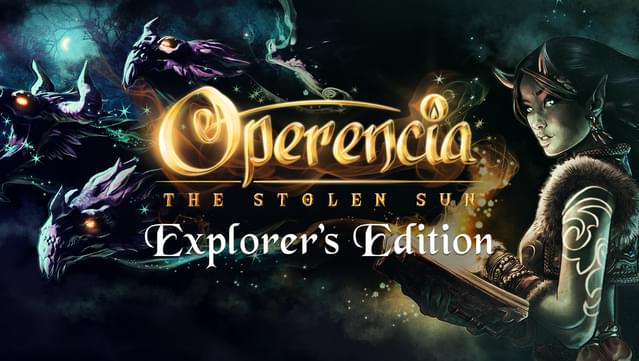 Operencia: The Stolen Sun – Explorer’s Edition