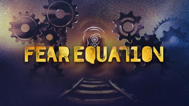 Fear Equation