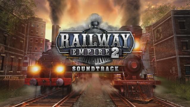 Railway Empire 2 - Original Soundtrack
