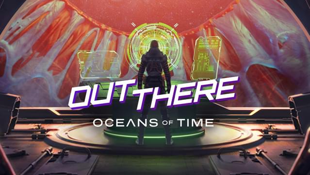 Out There: Oceans of Time