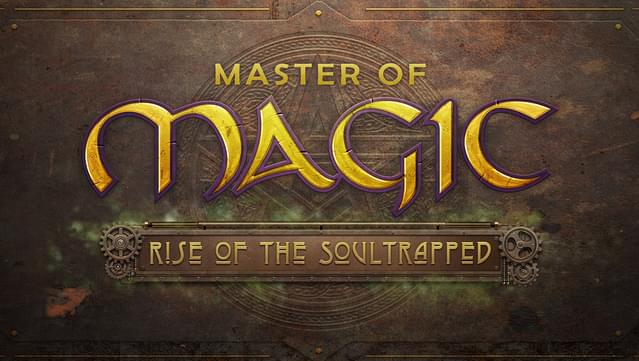 Master of Magic: Rise of the Soultrapped