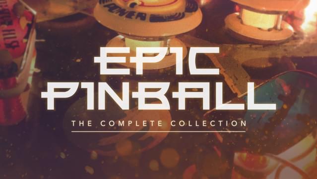 Epic Pinball: The Complete Collection