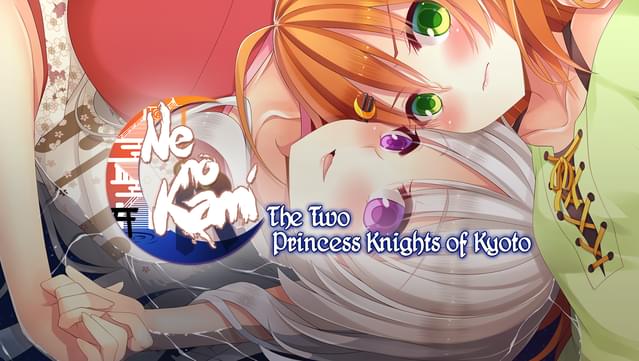 Ne no Kami: The Two Princess Knights of Kyoto