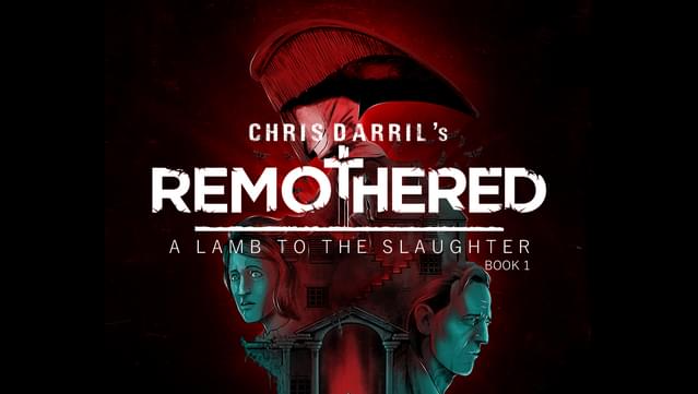 Remothered: A Lamb to the Slaughter - Book 1