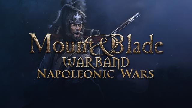 Mount & Blade: Warband - Napoleonic Wars