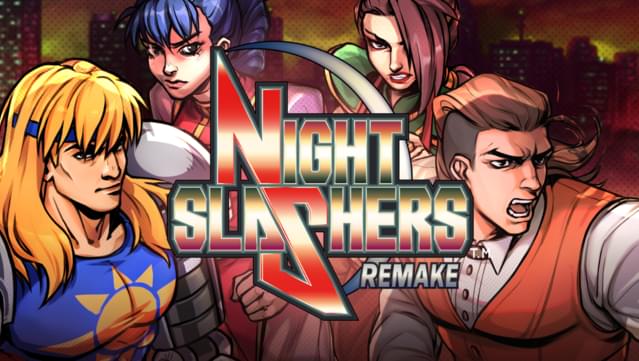 Night Slashers: Remake