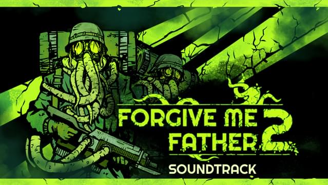 Forgive Me Father 2 Official Soundtrack