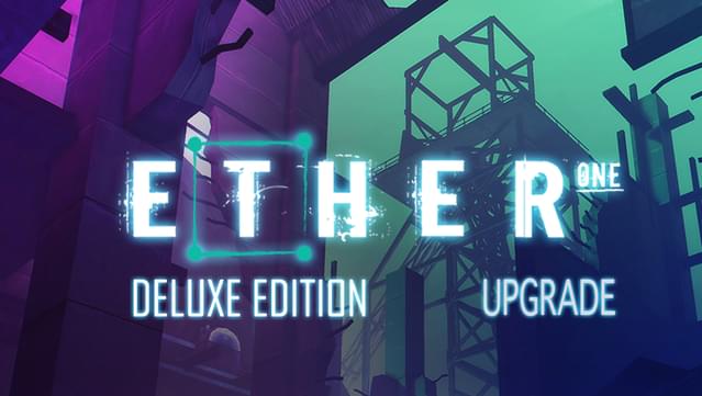 Ether One Redux Deluxe Edition Upgrade