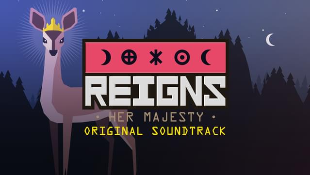 Reigns: Her Majesty Soundtrack