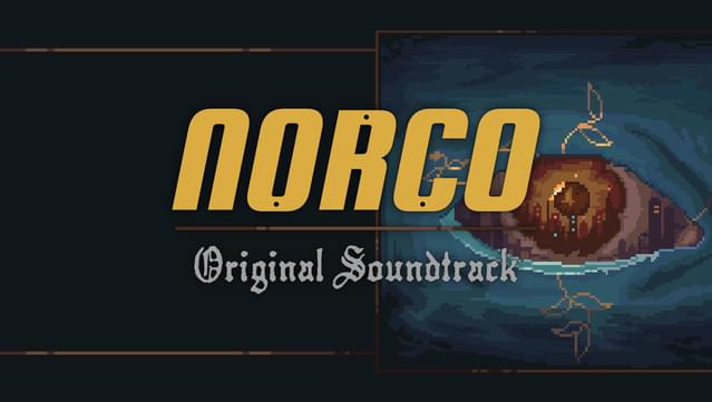 NORCO Original Soundtrack