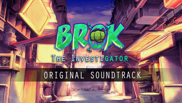 BROK The InvestiGator - Soundtrack