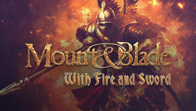 Mount & Blade: With Fire & Sword