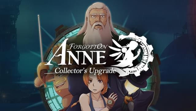 Forgotton Anne Collector's Upgrade