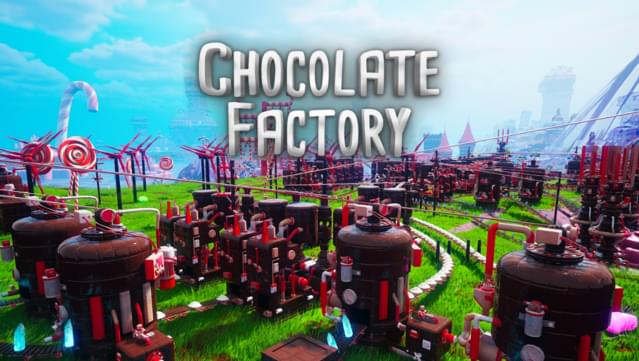 Chocolate Factory