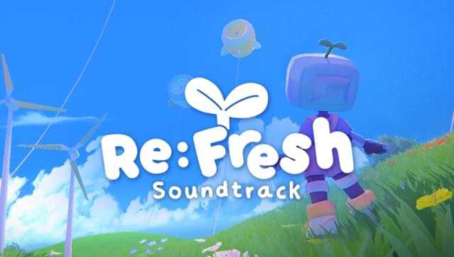 Re:Fresh Soundtrack