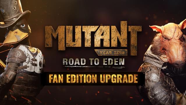 Mutant Year Zero: Road to Eden - Fan Edition Upgrade