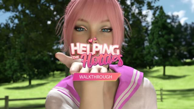 Helping the Hotties - Official Walkthrough