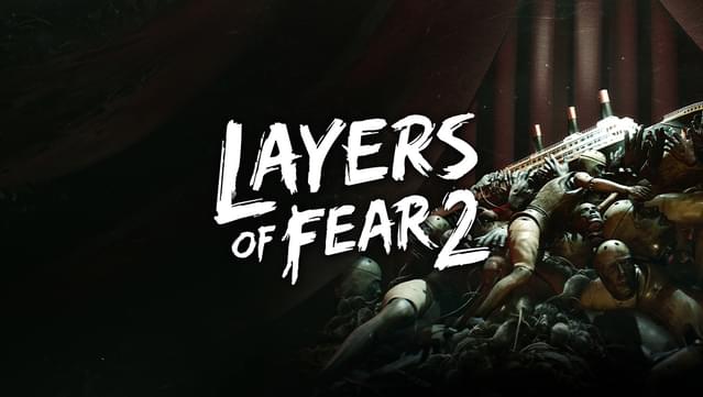 Layers of Fear 2