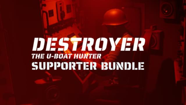 Destroyer: The U-Boat Hunter Supporter Bundle