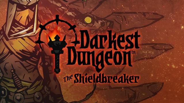 Darkest Dungeon®: The Shieldbreaker