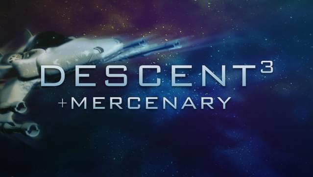 Descent 3 + Mercenary
