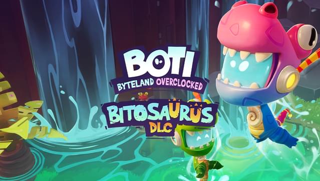 Boti: Byteland Overclocked - Bitosaurus DLC