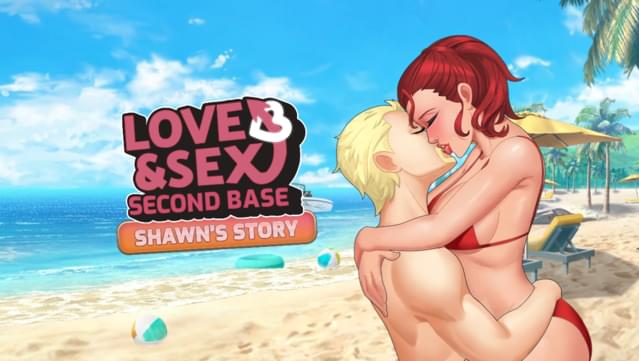 Love and Sex: Second Base - Shawn's Story