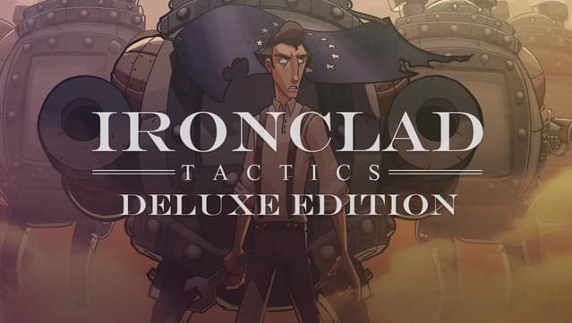 Ironclad Tactics Deluxe Edition