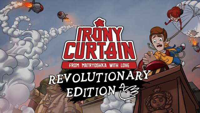 Irony Curtain: From Matryoshka with Love - Revolutionary Edition