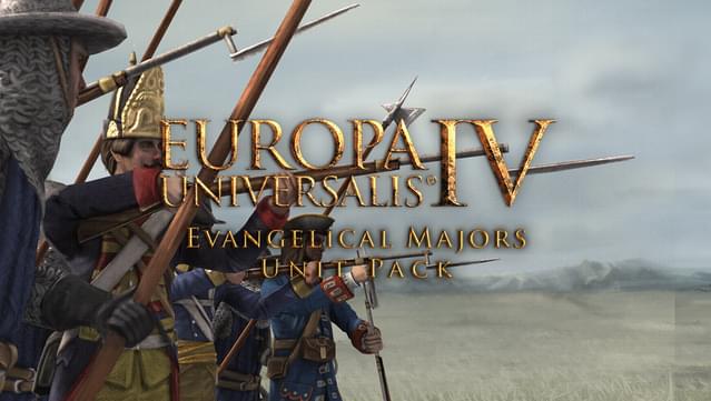 Europa Universalis IV: Evangelical Majors Unit Pack
