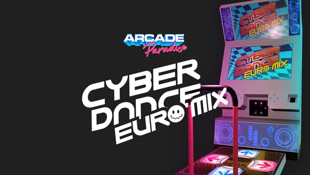 Arcade Paradise - CyberDance EuroMix