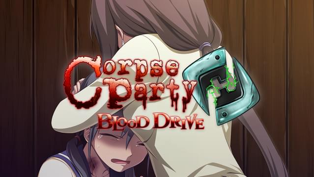 Corpse Party: Blood Drive