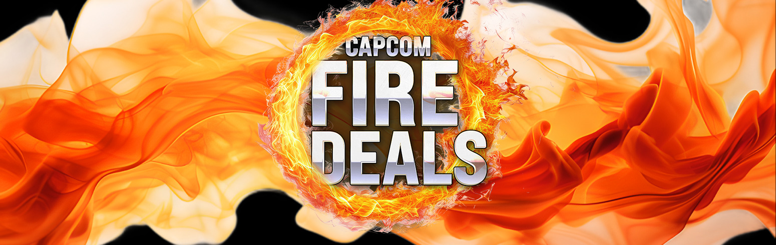 Check out Capcom Fire Deals!