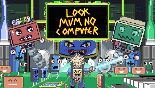 Look Mum No Computer