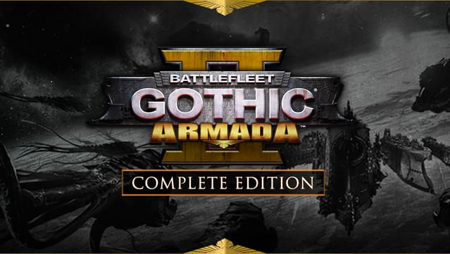 Battlefleet Gothic: Armada 2 - Complete Edition